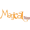 MAGICAL THINGS